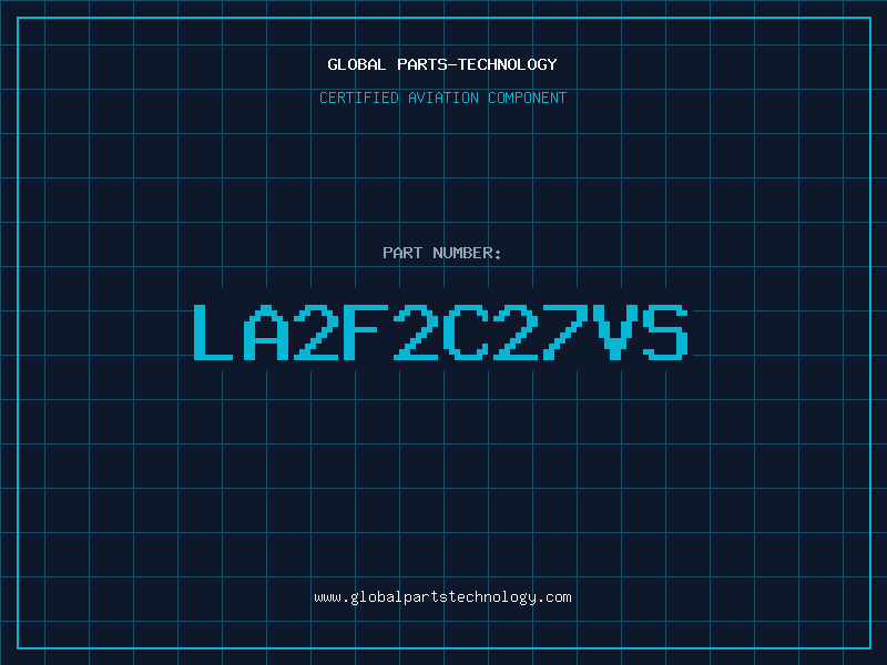 Aviation Part LA2F2C27VS