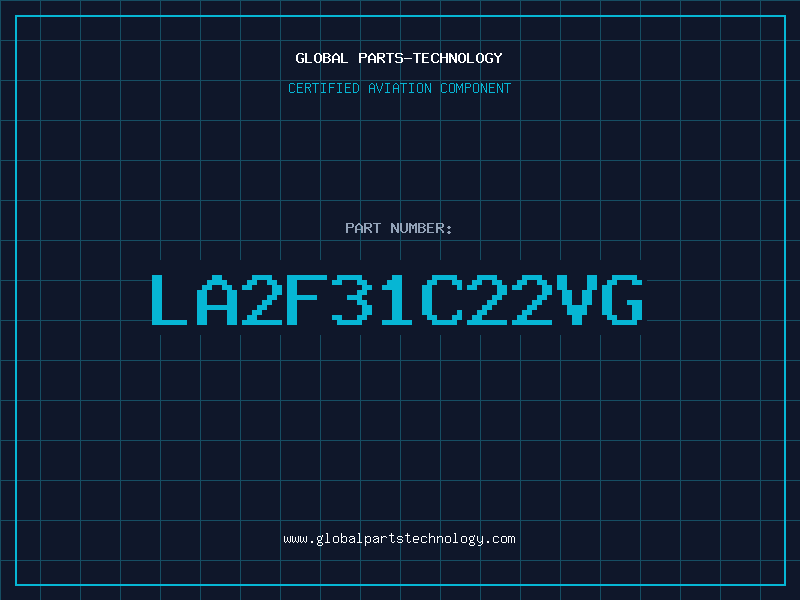 Aviation Part LA2F31C22VG