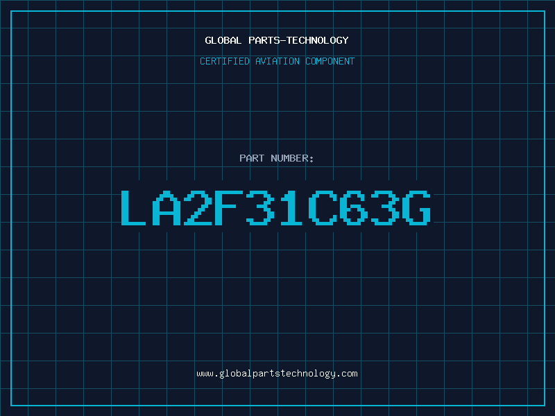 Aviation Part LA2F31C63G