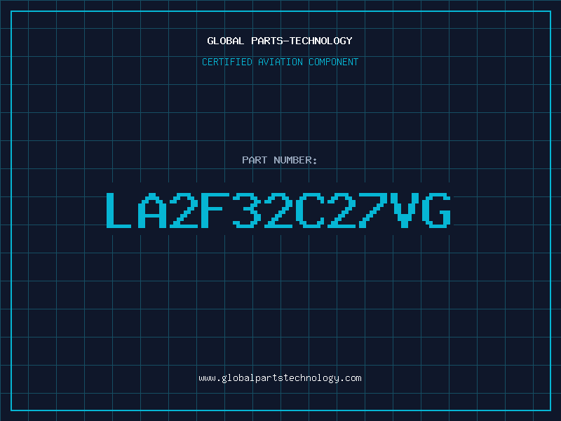 Aviation Part LA2F32C27VG