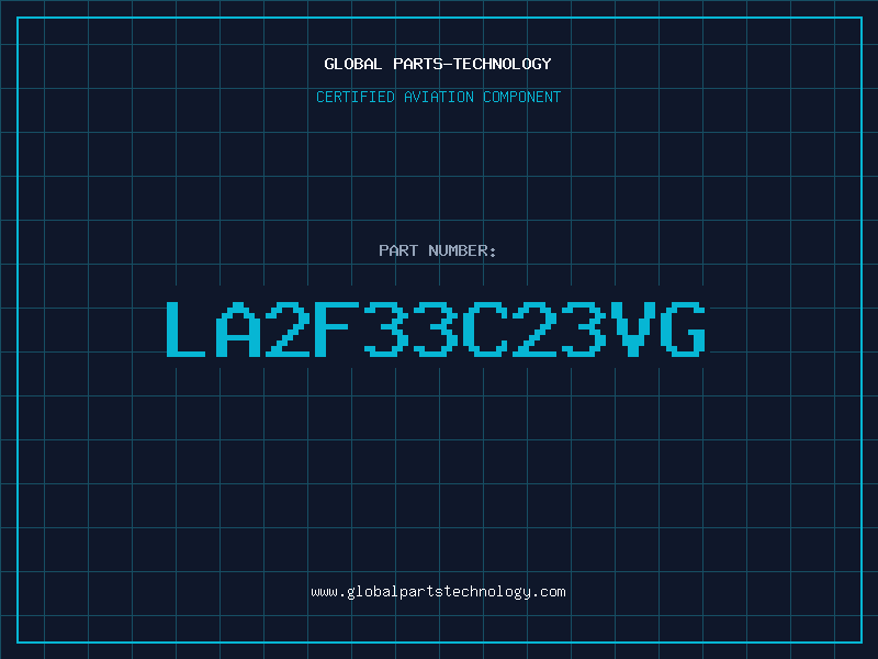 Aviation Part LA2F33C23VG