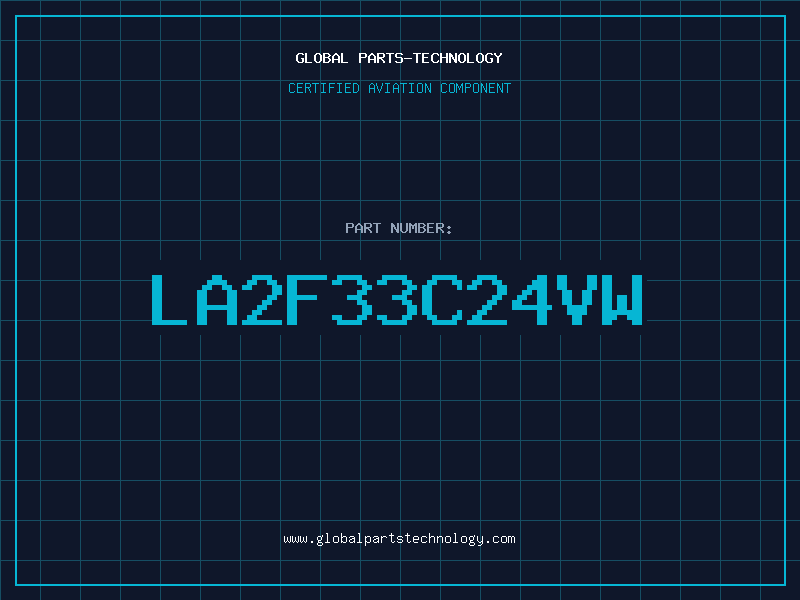 Aviation Part LA2F33C24VW
