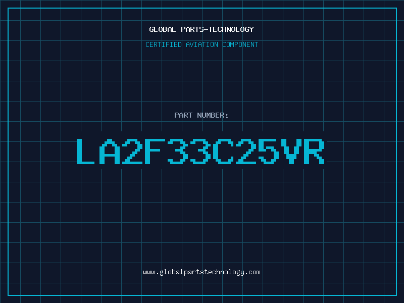 Aviation Part LA2F33C25VR