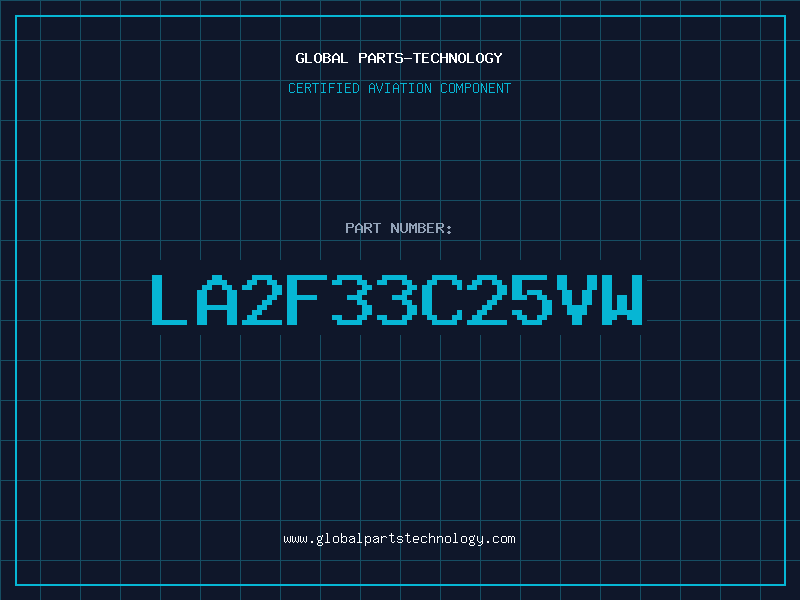 Aviation Part LA2F33C25VW
