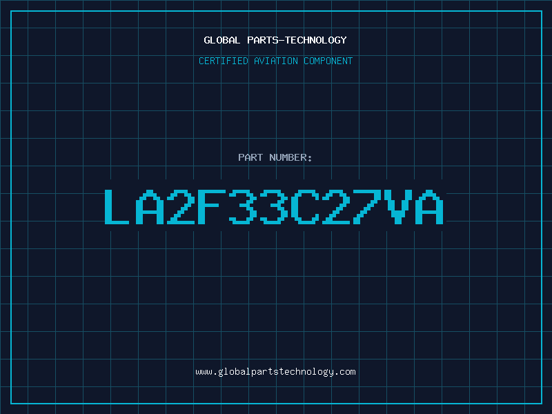 Aviation Part LA2F33C27VA