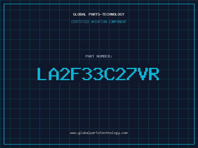 Aviation Part LA2F33C27VR
