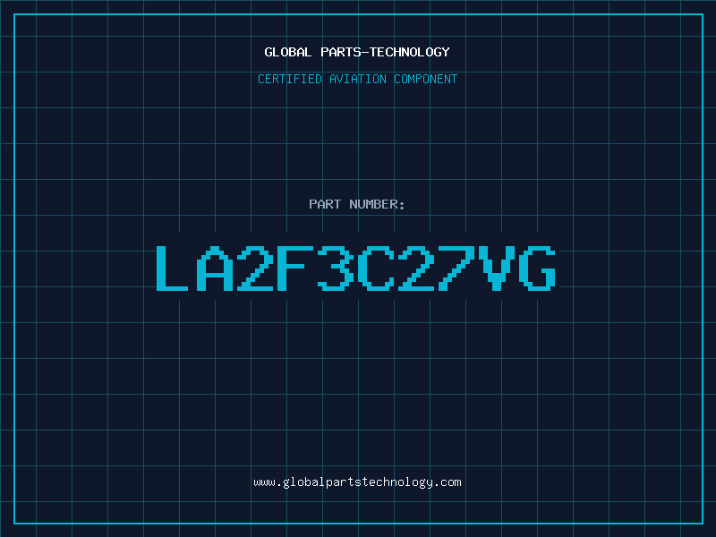 Aviation Part LA2F3C27VG