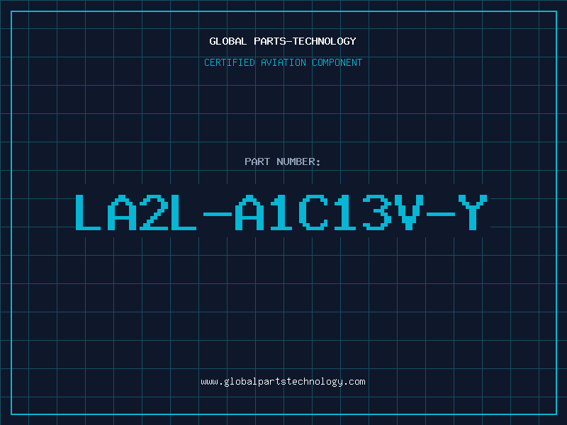 Aviation Part LA2L-A1C13V-Y