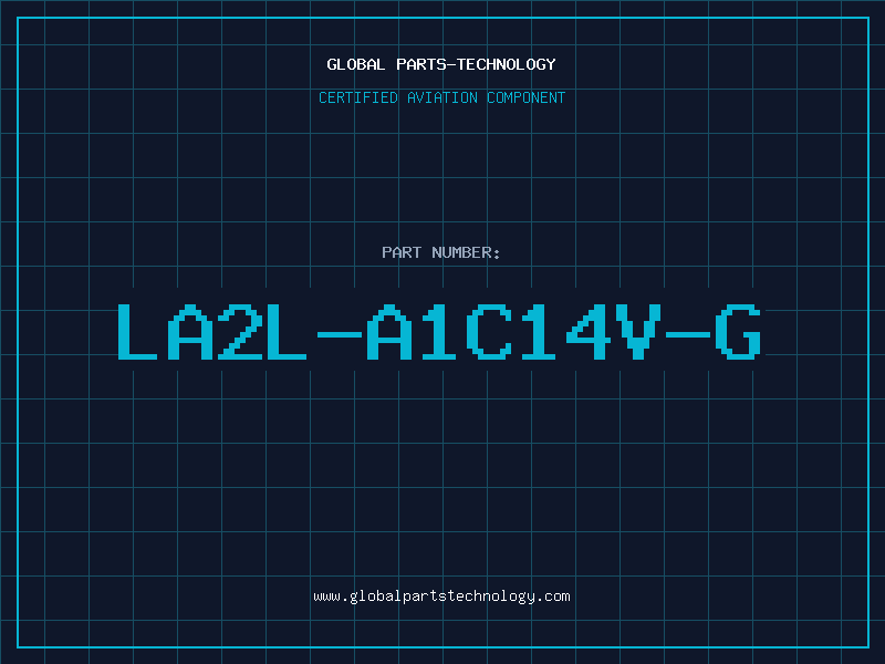 Aviation Part LA2L-A1C14V-G