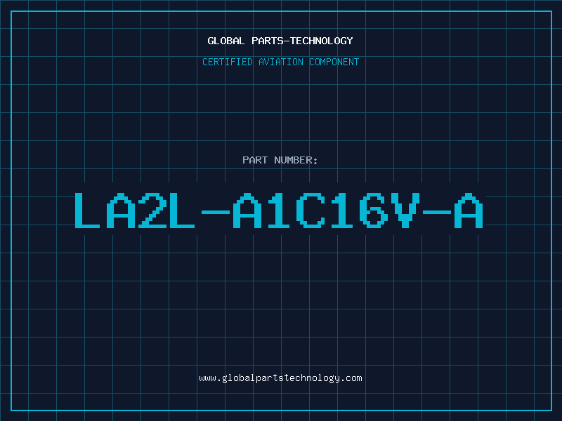 Aviation Part LA2L-A1C16V-A
