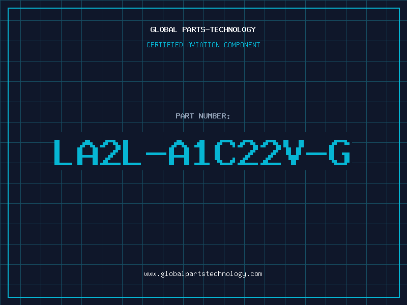 Aviation Part LA2L-A1C22V-G