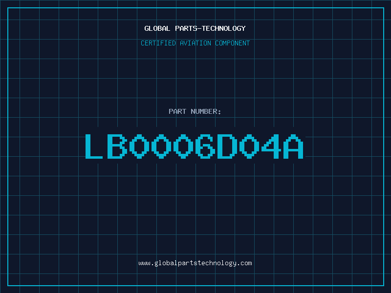 Aviation Part LB0006D04A