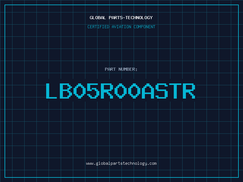 Aviation Part LB05R00ASTR