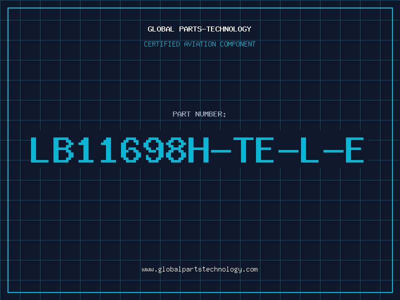 Aviation Part LB11698H-TE-L-E