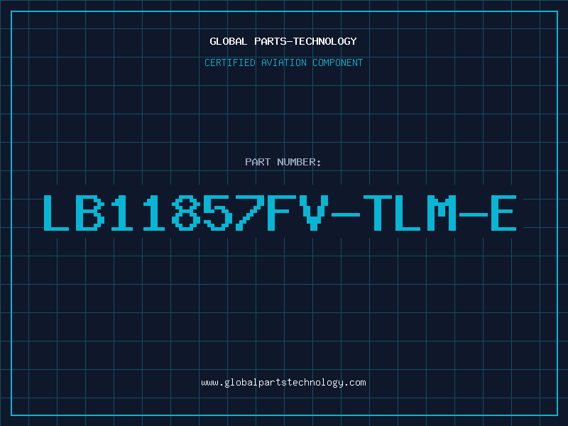 Aviation Part LB11857FV-TLM-E
