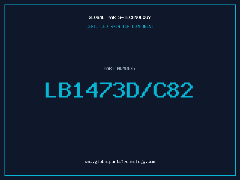 Aviation Part LB1473D/C82