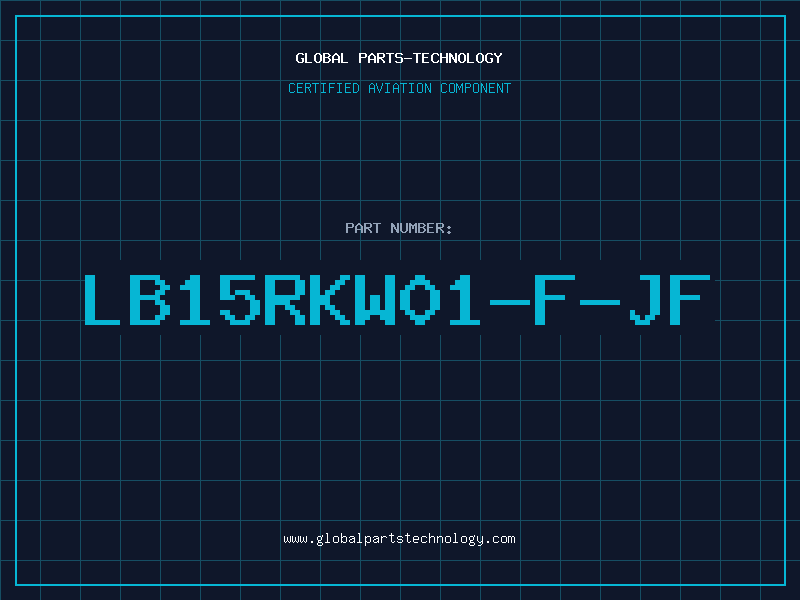 Aviation Part LB15RKW01-F-JF