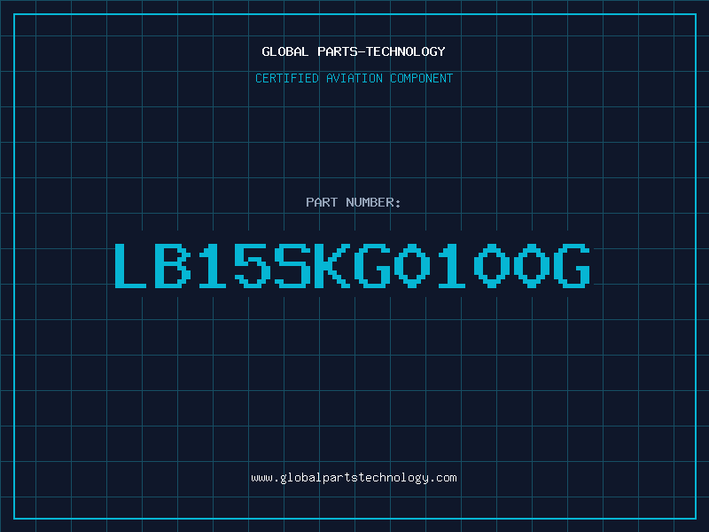 Aviation Part LB15SKG0100G