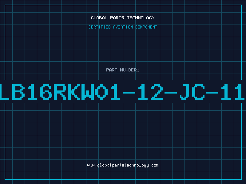 Aviation Part LB16RKW01-12-JC-11