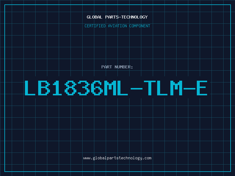 Aviation Part LB1836ML-TLM-E