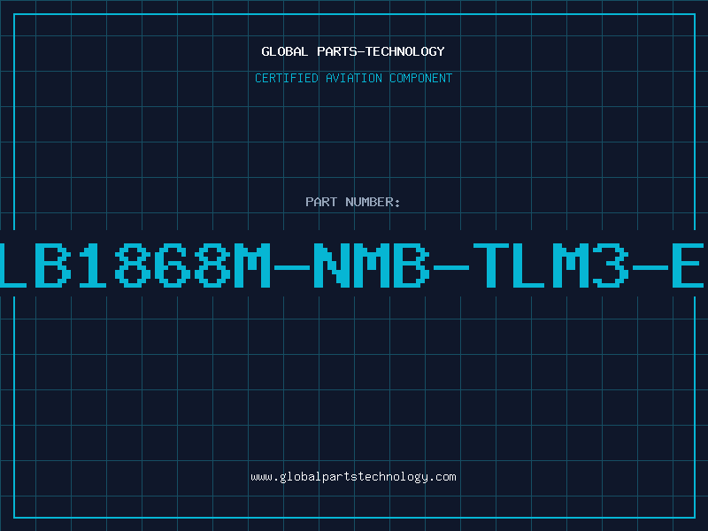 Aviation Part LB1868M-NMB-TLM3-E