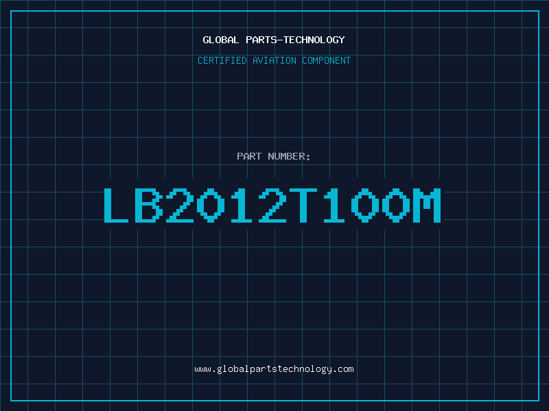 Aviation Part LB2012T100M