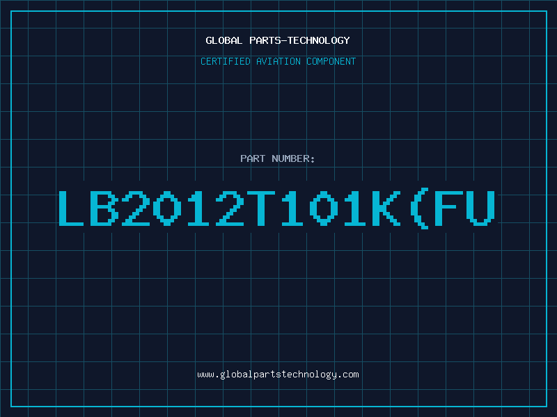 Aviation Part LB2012T101KFU