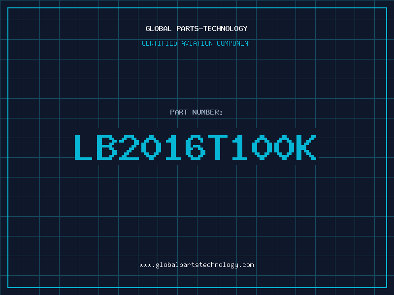 Aviation Part LB2016T100K