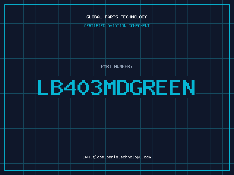 Aviation Part LB403MDGREEN