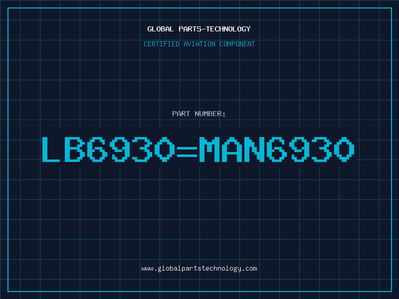 Aviation Part LB6930MAN6930