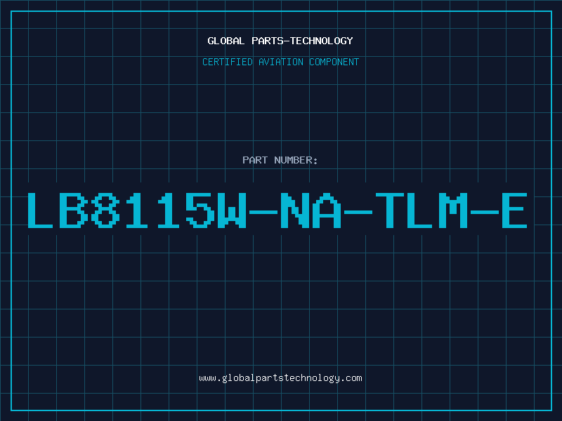 Aviation Part LB8115W-NA-TLM-E