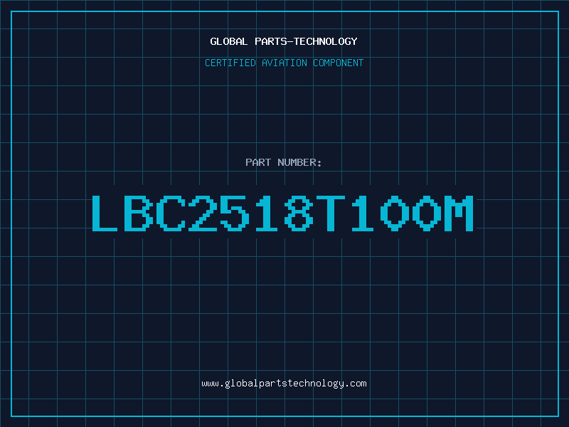 Aviation Part LBC2518T100M