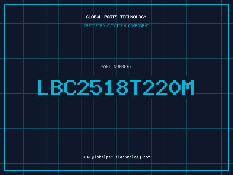 Aviation Part LBC2518T220M