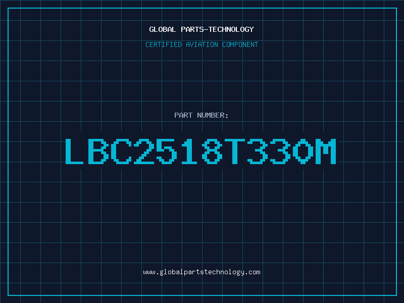 Aviation Part LBC2518T330M