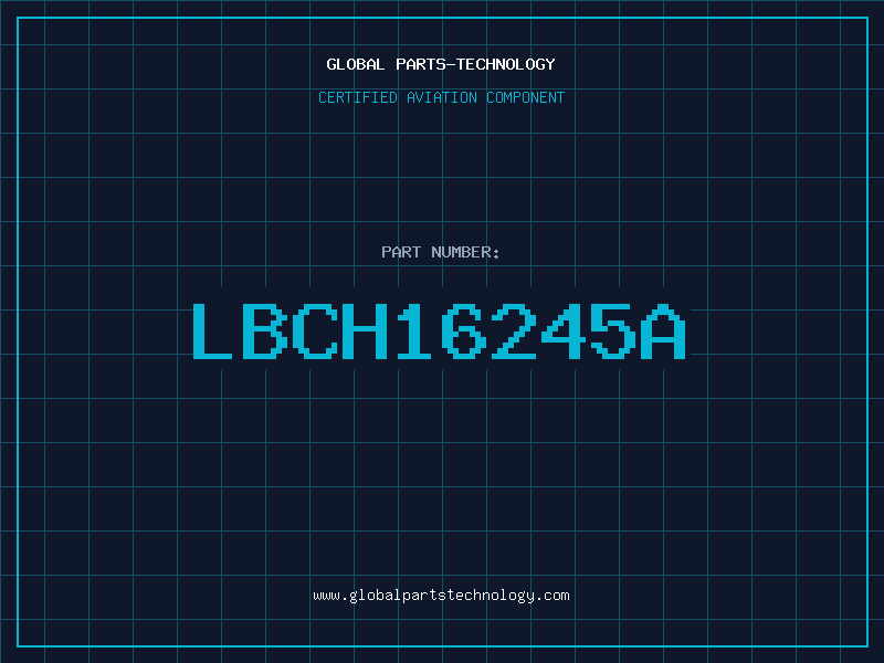 Aviation Part LBCH16245A
