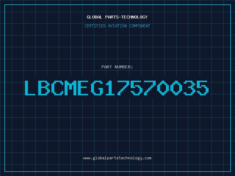 Aviation Part LBCMEG17570035