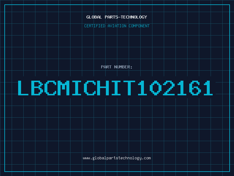 Aviation Part LBCMICHIT102161