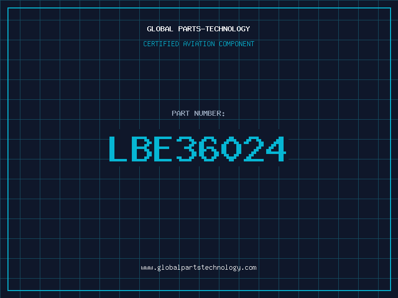 Aviation Part LBE36024