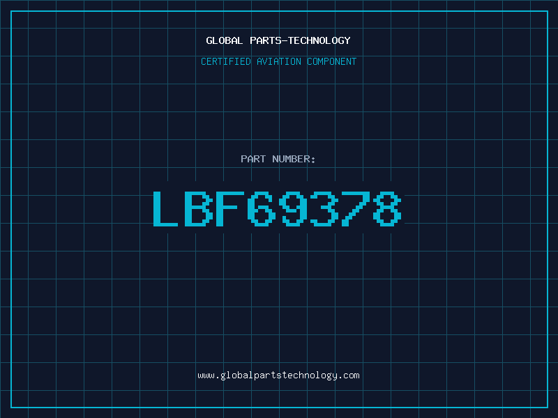 Aviation Part LBF69378