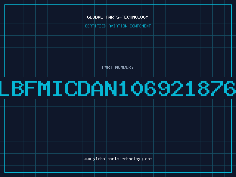 Aviation Part LBFMICDAN106921876