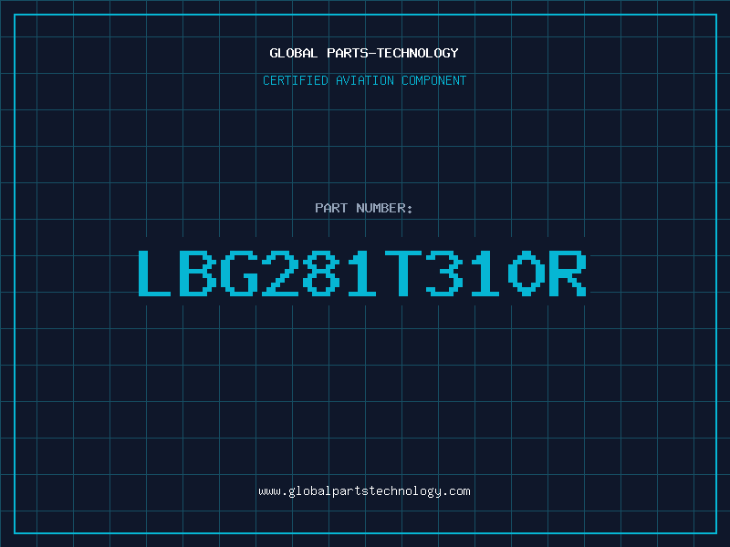 Aviation Part LBG281T310R