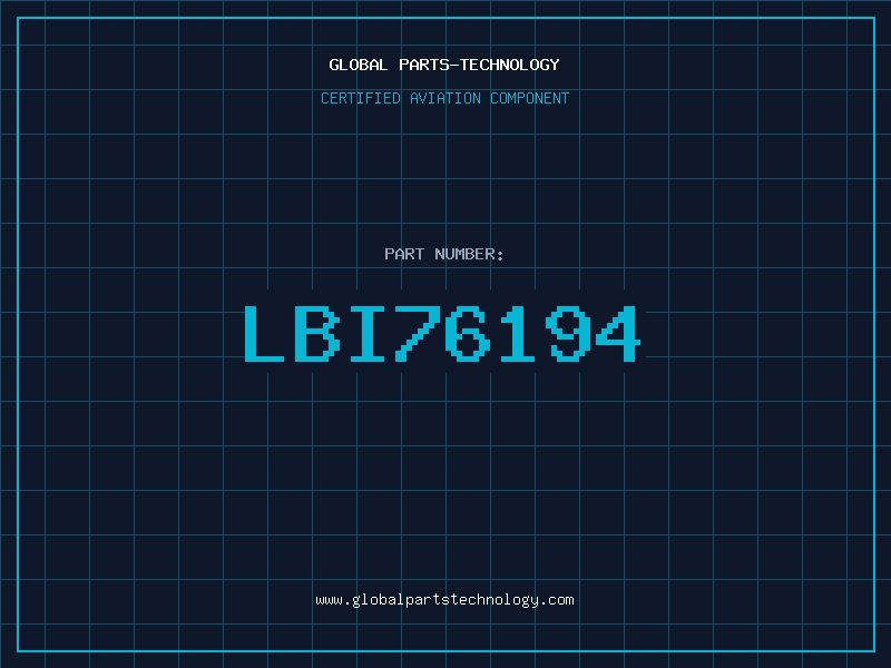 Aviation Part LBI76194