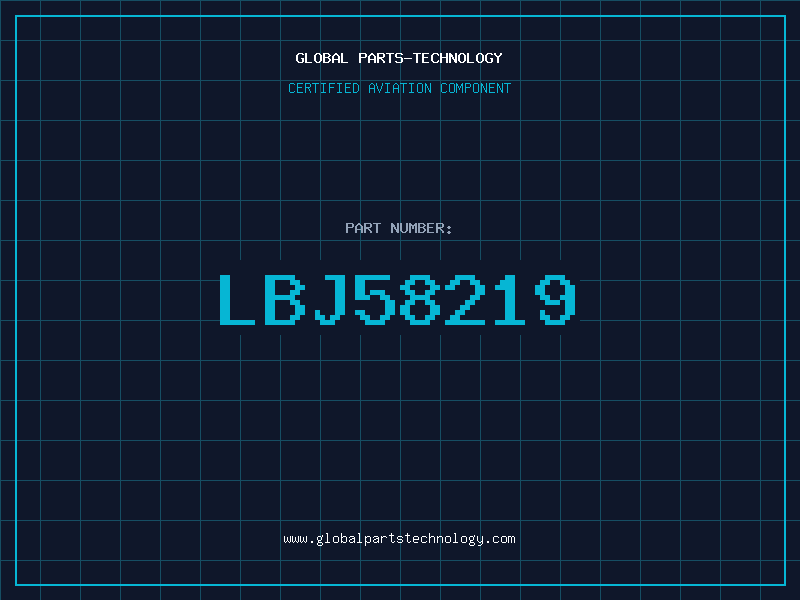 Aviation Part LBJ58219