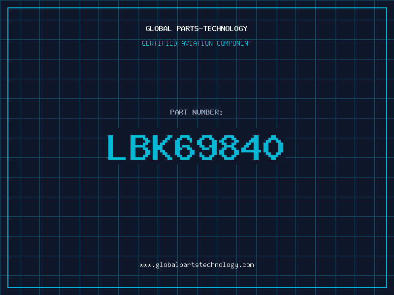 Aviation Part LBK69840