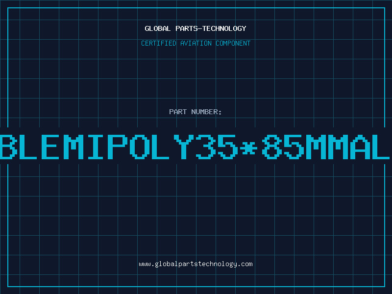 Aviation Part LBLEMIPOLY35*85MMALL