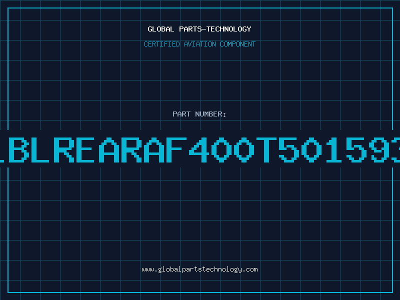 Aviation Part LBLREARAF400T501593