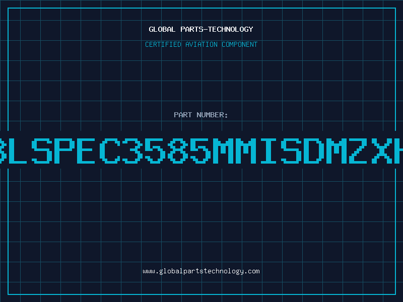 Aviation Part LBLSPEC3585MMISDMZXH8