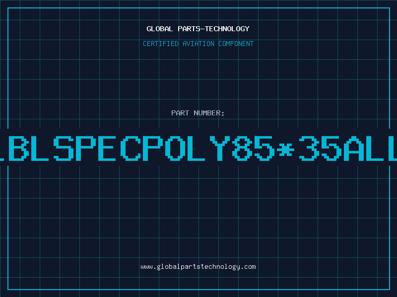 Aviation Part LBLSPECPOLY85*35ALL