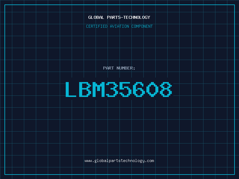 Aviation Part LBM35608
