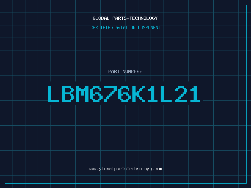 Aviation Part LBM676K1L21